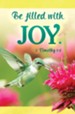 Be Filled with Joy (2 Timothy 1:4) Bulletins, 100