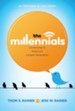The Millennials: Connecting to America's Largest Generation - eBook