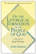 On the Liturgical Formation of the People of God: The Apostolic Letter <em>Desiderio Desideravi</em>