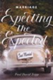 Marriage: Expecting the Expected, (ESV) Pack of 25 Tracts