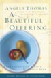 A Beautiful Offering: Returning God's Love with Your Life - eBook