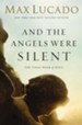 And the Angels Were Silent: Walking with Christ Toward the Cross - eBook