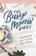NIV Busy Mom's Bible: Daily Inspiration Even If You Only Have One Minute - eBook
