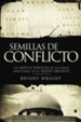 Semillas de conflicto: Las raices biblicas de la crisis inevitable en el Medio Oriente - eBook