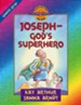 Joseph-God's Superhero: Genesis 37-50 - eBook