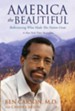 America the Beautiful: Rediscovering What Made This Nation Great - eBook
