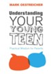 Understanding Your Young Teen eBook: Practical Wisdom for Parents - eBook