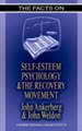 The Facts on Self Esteem, Psychology, and the Recovery Movement - eBook