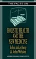 The Facts on Holistic Health and the New Medicine - eBook