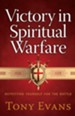 Victory in Spiritual Warfare: Outfitting Yourself for the Battle - eBook