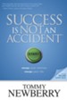 Success Is Not an Accident: Change Your Choices; Change Your Life - eBook