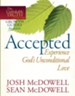 Accepted - Experience God's Unconditional Love - eBook