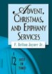Just in Time Series - Advent, Christmas, and Epiphany Services - eBook