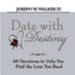 Date With Destiny Devotional: 40 Devotions to Help You Find the Love You Need - eBook