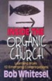 Inside the Organic Church: Learning from 12 Emerging Congregations - eBook
