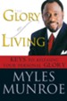 The Glory of Living: Kyes to Releasing Your Personal Glory - eBook