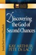 Discovering the God of Second Chances: Jonah, Joel, Amos, Obadiah - eBook