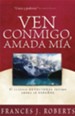 Ven Conmigo, Amada Mia: Come Away My Beloved - eBook