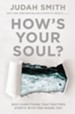 How's Your Soul?