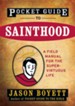 Pocket Guide to Sainthood: The Field Manual for the Super-Virtuous Life - eBook
