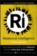 Relational Intelligence: How Leaders Can Expand Their Influence Through a New Way of Being Smart - eBook