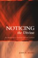 Noticing the Divine: An Introduction to Interfaith Spiritual Guidance