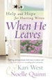 When He Leaves: Help and Hope for Hurting Wives - eBook