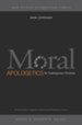 Moral Apologetics for Contemporary Christians: Pushing Back Against Cultural and Religious Critics - eBook