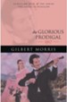 Glorious Prodigal, The - eBook