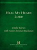 Heal My Heart, Lord: Experiencing God's Touch When You Hurt - eBook