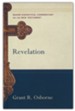 Revelation: Baker Exegetical Commentary on the New Testament [BECNT]