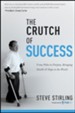 The Crutch of Success: From Polio to Fortune 500 Business Executive to Finding Purpose by Promoting Hope and Healthcare to the World's Most Vulnerable