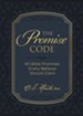 The Promise Code: 40 Bible Promises Every Believer Should Claim--The Code Series