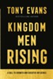 Kingdom Men Rising: A Call to Growth and Greater Influence