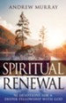 Spiritual Renewal: 90 Devotions for a Deeper Fellowship with God