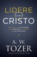 Lidere como Cristo (Lead Like Jesus, Spanish Ed.)