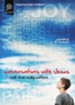 Conversations with Jesus, Updated and Revised Edition: Talk That Really Matters / Revised - eBook