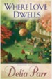Where Love Dwells - eBook