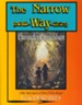 The Narrow Way: Character Curriculum and Family Bible Devotional