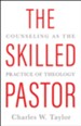 The Skilled Pastor