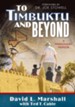 To Timbuktu and Beyond: A Missionary Memoir - eBook