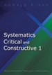 Systematics Critical and Constructive 1: Biblical-Interpretive-Theological-Interdisciplinary