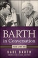 Barth in Conversation: Volume 3: 1964-1968