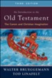 An Introduction to the Old Testament, Third Edition: The Canon and Christian Imagination / New edition