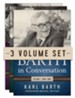 Barth in Conversation, Three-Volume Set