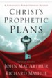 Christ's Prophetic Plans: A Futuristic Premillennial Primer - eBook