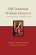 Old Testament Wisdom Literature: A Theological Introduction - PDF Download [Download]