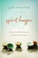 Spirit Hunger: Filling Our Deep Longing to Connect with God - eBook