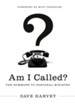 Am I Called? (Foreword by Matt Chandler): The Summons to Pastoral Ministry - eBook