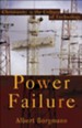 Power Failure: Christianity in the Culture of Technology - eBook